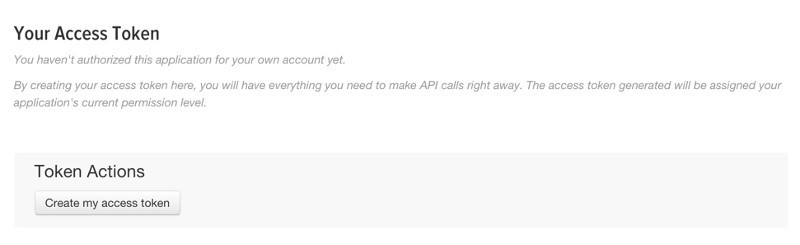 図6　Create my access tokenというボタンを選択